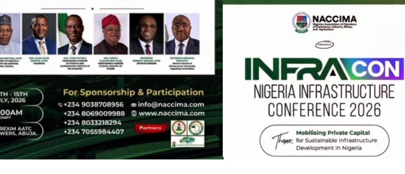 NACCIMA to Host INFRACON 2026 on Mobilising Private Capital for Infrastructure Development, Calls for Sponsorship