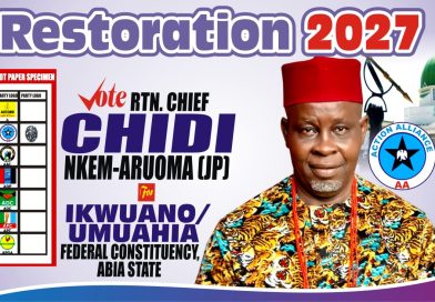 2027: Choose Capacity, Results, AA Candidate, Chief Aruoma Tells Ikwuano-Umuahia Constituents 2027: Choose Capacity, Results, AA Candidate, Chief Aruoma Tells Ikwuano-Umuahia Constituents
