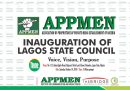 APPMEN TO INAUGURATE LAGOS STATE COUNCIL SATURDAY